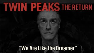 Twin Peaks The Return  Episode 14  We Are Like the Dreamer [upl. by Angy]