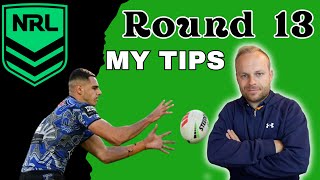 NRL 2024 Round 13 Tips [upl. by Aciemaj]