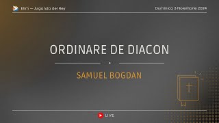 Ordinare de Diacon a Fratelui Samuel Bogdan  Duminică 3 Noiembrie 2024 [upl. by Anirbaz]