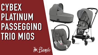 Recensione PASSEGGINO Cybex Platinum MIOS nuovo modello Trio con Ovetto Cloud Z [upl. by Ebaj107]