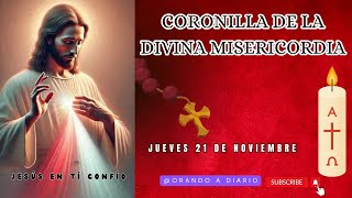 CORONILLA DE LA DIVINA MISERICORDIA DEL DÍA DE HOY JUEVES 21 DE NOVIEMBRE DE 2024✝️📿 [upl. by Nosoj]