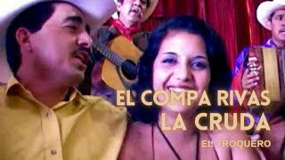 El Compa Rivas  La Cruda [upl. by Slotnick]