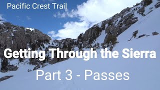 PCT  Getting Through the Sierra  Part 3 Pass Strategy [upl. by Leonsis]