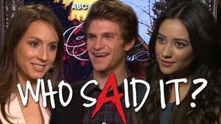 Pretty Little Liars Who Said It With Troian Bellisario Shay Mitchell amp Keegan Allen [upl. by Fiann]