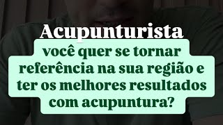 Acupunturista quer ser referência na sua região e ter os melhores resultados com acupuntura [upl. by Desireah258]