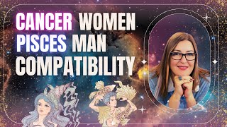 Cancer Woman amp Pisces Man  Love Compatibility  Zodiac Signs [upl. by Darmit367]