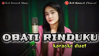 OBATI RINDUKU  Karaoke cowok duet dangdut koplo [upl. by Havener]