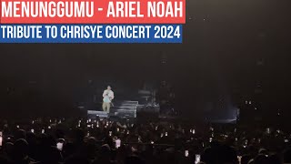 Live Ariel Noah  Menunggumu  Lifetime Tribute To Chrisye Concert  September 2024 [upl. by Filemon]