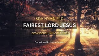 Fairest Lord Jesus  Piano Accompaniment Minus One  SDA Hymn 240 [upl. by Rizan]