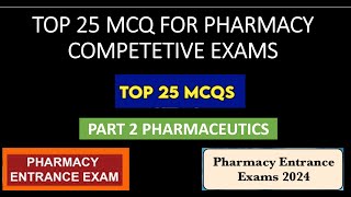 TOP 25 MCQ FOR PHARMACY COMPETETIVE EXAMS PHARMACEUTICSMOST FAQ AND PYQ FOR PHARMACY EXAMS [upl. by Erot]