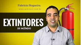 EXTINTORES DE INCÊNDIO  O que o Bombeiro Civil precisa saber sobre Extintores de incêndio [upl. by Nilok]