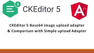 CKEditor 5 Base64 image upload adapter in Angular 11 [upl. by Ahsetra]