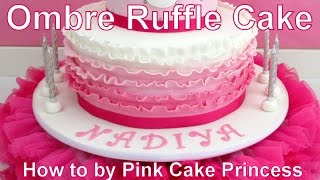 How to Make a Pink Ombre Ruffle Cake with Fondant Frills by Pink Cake Princess [upl. by Notlok811]