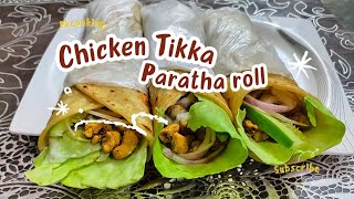 chicken tikka paratha roll recipeTikka paratha roll recipe  chicken paratha roll  New recipe [upl. by Aleakam905]