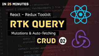 RTK Query CRUD  Mutations amp AutoFetching  React Redux Toolkit RTK Query Tutorial  2 [upl. by Thirza184]