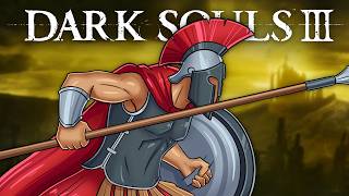 Can You Beat Dark Souls 3 As A Spartan [upl. by Spiegleman]