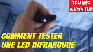 TRONIK AVENTUR 34  TESTER LED INFRAROUGE avec CAMERA APN ou TELEPHONE [upl. by Etnoval]