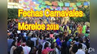 Todos Los Carnavales De Morelos 2018  Fechas [upl. by Amsden655]