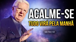 OUÇA ISSO POR UMA NOITE APENAS 20 MIN  ISSO É PODEROSO  Bob Proctor [upl. by Tamma100]