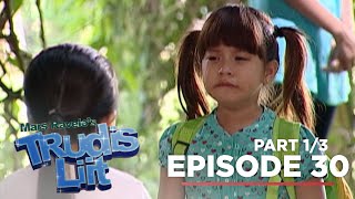 Trudis Liit Lando inako na si Trudis bilang anak Episode 30  Part 1 [upl. by Yrad392]