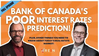 The Impact of Bank of Canadas Poor Interest Rates Prediction Plus Other Things You Need to Know [upl. by Aivatnuhs]