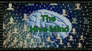 The Global Brain Hive Mind Artificial Intelligence Control Grid [upl. by Zoilla]