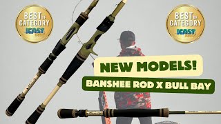 What’s new with the BANSHEE  New models for 2024  Bull Bay Banshee Award winning rod [upl. by Demmy]