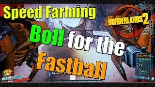 Borderlands 2  How to Speed Farm Boll for the Fastball  Tutorial [upl. by Nace]