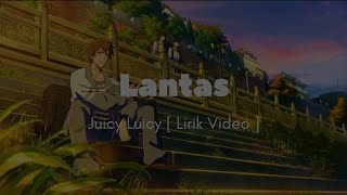 Lagu hitsJuicy Luicy  Lantas  Lirik Video  music laguhitsterbaik lantas lyrics [upl. by Yssac]