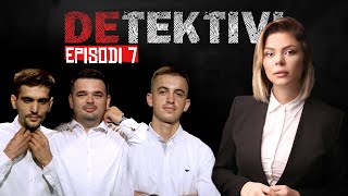 DETEKTIVI  EPISODI 7  SEZONI 2 [upl. by Darleen]