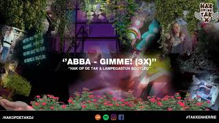 ABBA  Gimme Gimme Gimme Hak op de Tak amp Lampegastuh Bootleg [upl. by Aden623]