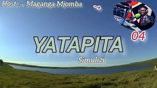 YATAPITA Simulizi Sehemu Ya Nne 04 [upl. by Cathey]