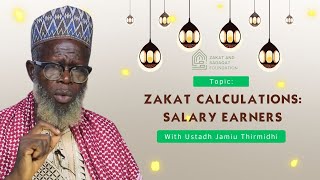 Zakat Calculations Salary Earners with Ustadh Jamiu Thirmidhi PATH GIVERS EP 4 [upl. by Ycinuq474]