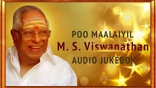 Best of MS Viswanathan Jukebox  Ultimate Hits of MSV  Super Hit Tamil Songs [upl. by Hansel923]