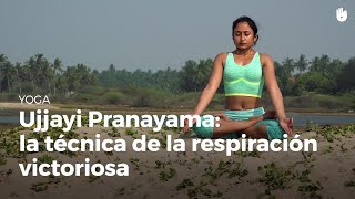 Ujjayi Pranayama la respiración victoriosa  Yoga [upl. by Gibbon553]