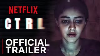 CTRL TRAILER ANANYA PANDEY  Ctrl Trailer Netflix  Ctrl Movie Trailer  Ctrl Official Trailer [upl. by Kentiggerma]