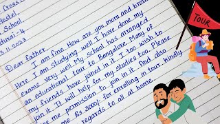 Write a Letter to Your Father Asking Permission to go on an Educational Tour [upl. by Tice]