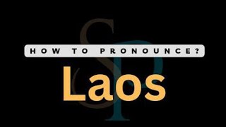 How To Pronounce Laos  Correctly [upl. by Marjie]