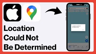 Google Maps How to Fix “Location Could Not Be Determined” Error on iPhone  iPad [upl. by Toogood]