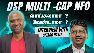 DSP MultiCap NFO Exclusive interview with Chirag Dagli in tamil  Sathish speaks [upl. by Ahselef]