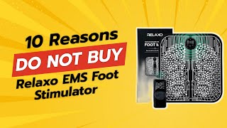 DONT BUY Relaxo EMS Foot Stimulator BEFORE WATCHING THIS VIDEO 😱⚠️ [upl. by Eno]