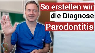 Wie erstellt ein Zahnarzt die Diagnose Parodontitis [upl. by Ecyor]