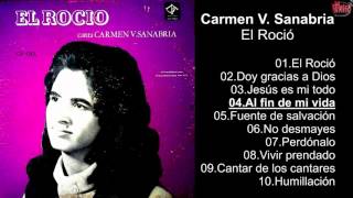 Carmen V Sanabria – El Rocio  Album Completo [upl. by Oniratac]