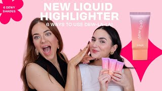 6 Ways to Use Our NEW Liquid Highlighter DewLaLa [upl. by Andros510]