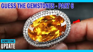 GEMSTONES UPDATE 26122023  GUESS THE GEMSTONE PART 6 [upl. by Sopher]