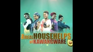 IS THE REAL HOUSE HELPS OF KAWANGWARE OVER [upl. by Ardnoed137]