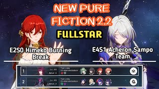 Himeko Burning Break amp Acheron Sampo Team New Pure Fiction 22  Honkai Star Rail [upl. by Aimekahs]