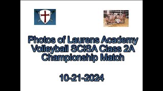 Phots From Laurens Academy SCISA Class 2A Volleyball Championship Match [upl. by Toll]