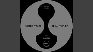 Semantika Original Mix [upl. by Eiramalegna698]