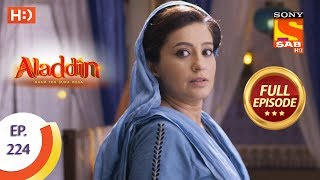 Aladdin  Ep 224  Full Episode  25th June 2019 [upl. by Hakon]